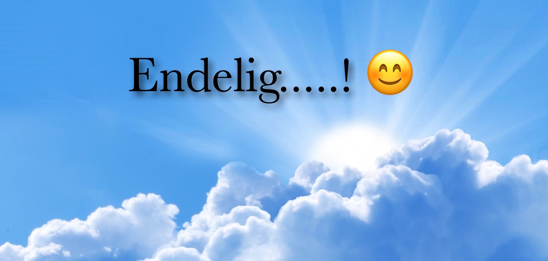 Endelig - Blue sky - lang